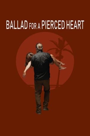 Ballad for a Pierced Heart streaming
