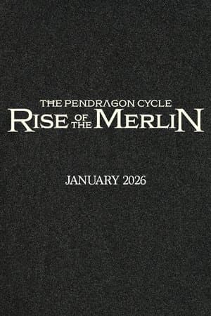 The Pendragon Cycle: Rise of the Merlin streaming