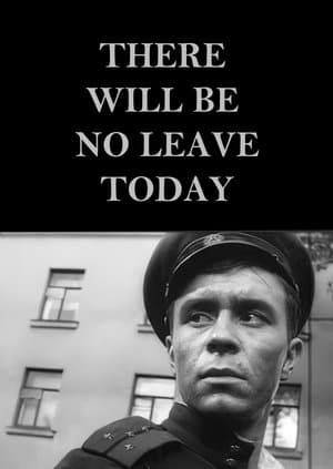 There Will Be No Leave Today streaming