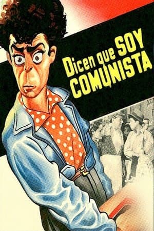 They Say I'm a Communist streaming