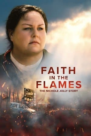 Faith in the Flames: The Nichole Jolly Story streaming