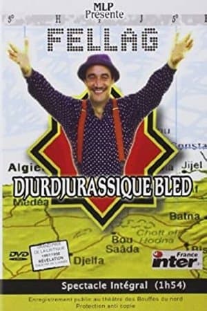 Fellag - Djurdjurassique bled streaming