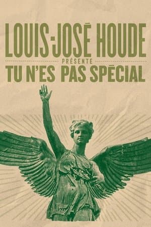 Louis-José Houde : Tu n'es pas spécial streaming