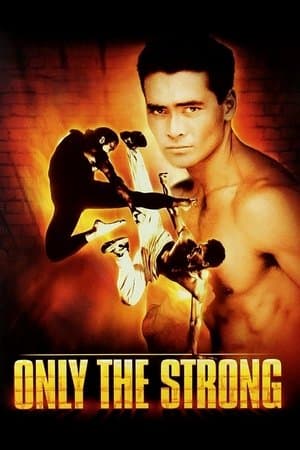 Only the Strong streaming