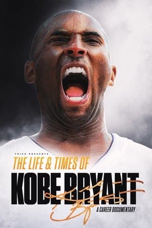 The Life & Times of Kobe Bryant streaming