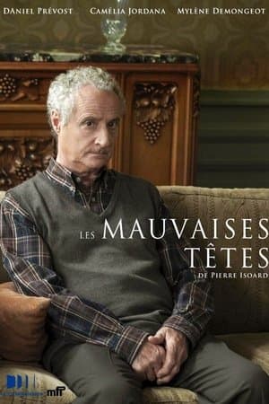 Les mauvaises têtes streaming
