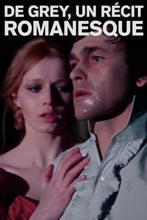 De Grey, un Récit romanesque streaming