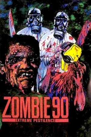 Zombie 90: Extreme Pestilence streaming
