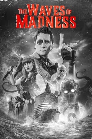 The Waves of Madness streaming