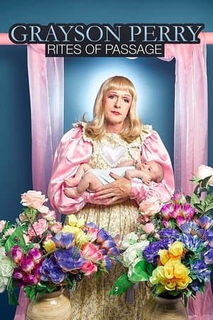 Grayson Perry: Rites of Passage streaming
