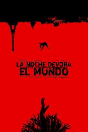 La noche devora el mundo streaming