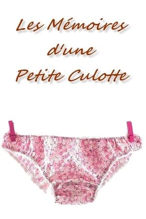 Les Mémoires d'une petite culotte streaming