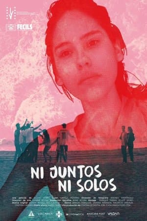Ni juntos, ni solos streaming