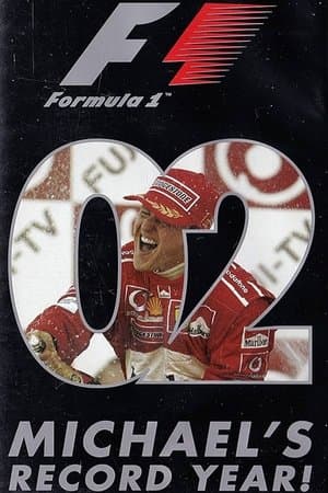 Michael's Record Year: The Official Review Of The 2002 FIA Formula One World Championship streaming