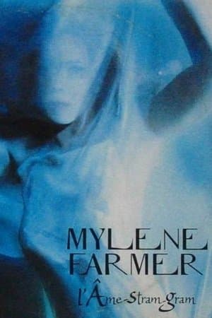 Mylène Farmer: L'âme-stram-gram streaming
