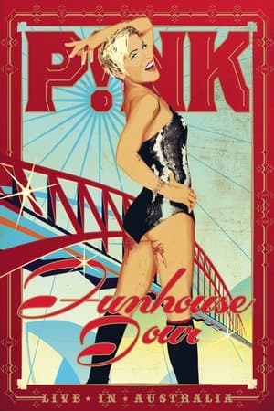 P!NK: Funhouse Tour - Live in Australia streaming