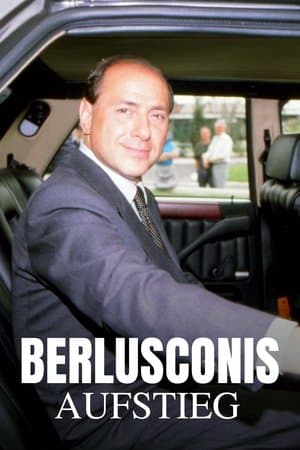 Berlusconis Aufstieg streaming