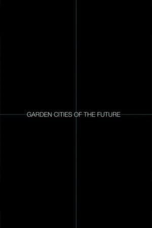 Garden Cities of the Future streaming