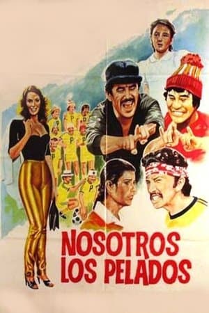 Nosotros los pelados streaming