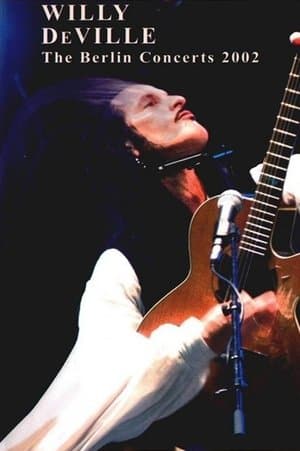 Willy DeVille: The Berlin Concerts streaming