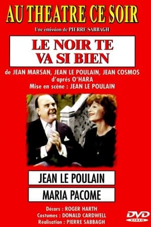Le noir te va si bien streaming