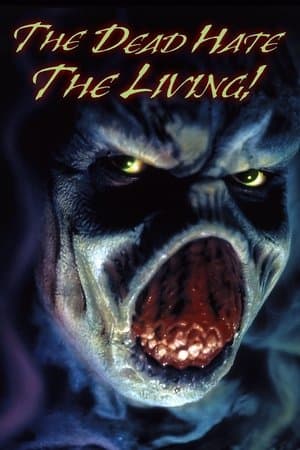 The Dead Hate the Living! streaming