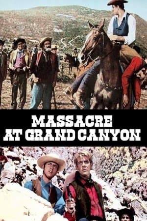 Massacre At Grand Canyon streaming