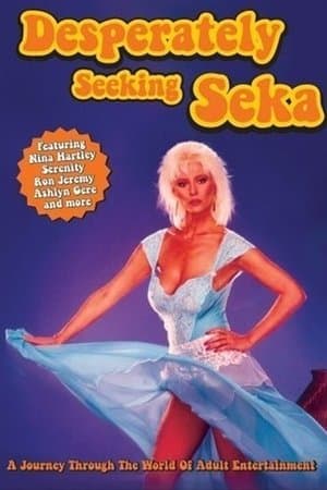 Desperately Seeking Seka streaming