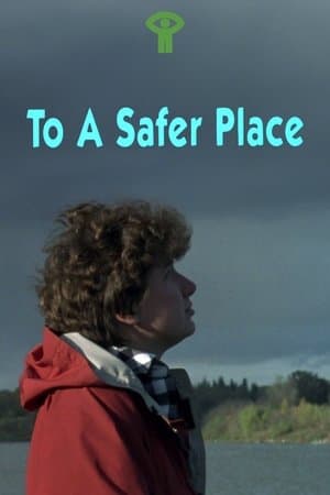 To a Safer Place streaming