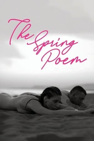 The Spring Poem streaming