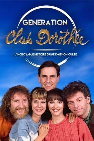 Génération Club Dorothée - L'incroyable histoire d'une émission culte streaming