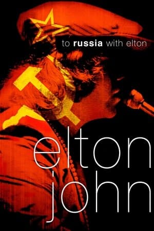 Elton John : To Russia... with Elton streaming
