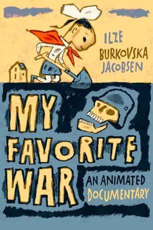 My Favorite War streaming
