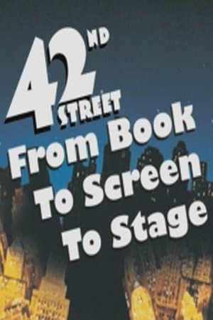 42nd Street: From Book to Screen to Stage streaming