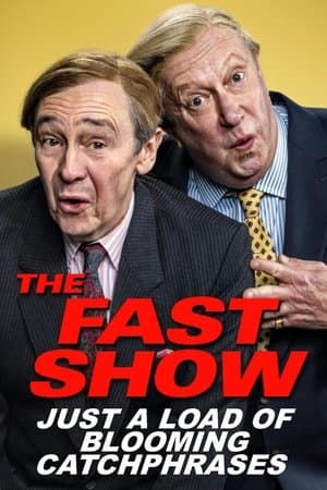 The Fast Show: Just a Load of Blooming Catchphrases streaming