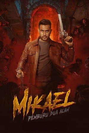 Mikael: Pemburu Dua Alam streaming