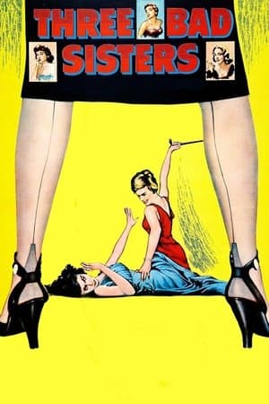 Three Bad Sisters streaming