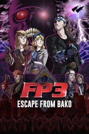 FP3: Escape From BAKO streaming