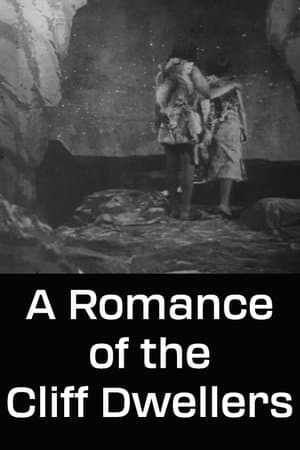A Romance of the Cliff Dwellers streaming