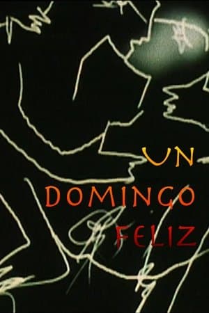 Un Domingo Feliz streaming