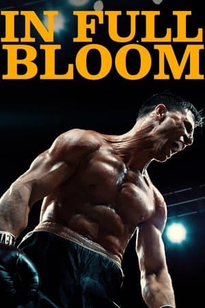 In Full Bloom streaming