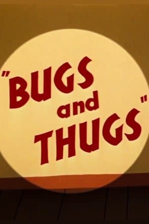 Bugs and Thugs streaming