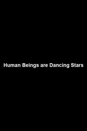 Human Beings are Dancing Stars streaming
