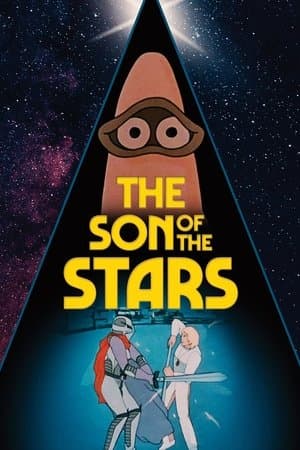 The Son of the Stars streaming