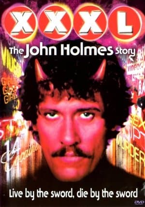 XXXL: The John Holmes Story streaming