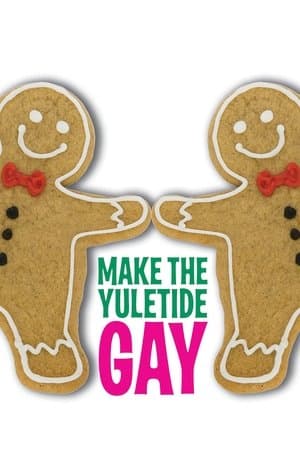 Make the Yuletide Gay streaming