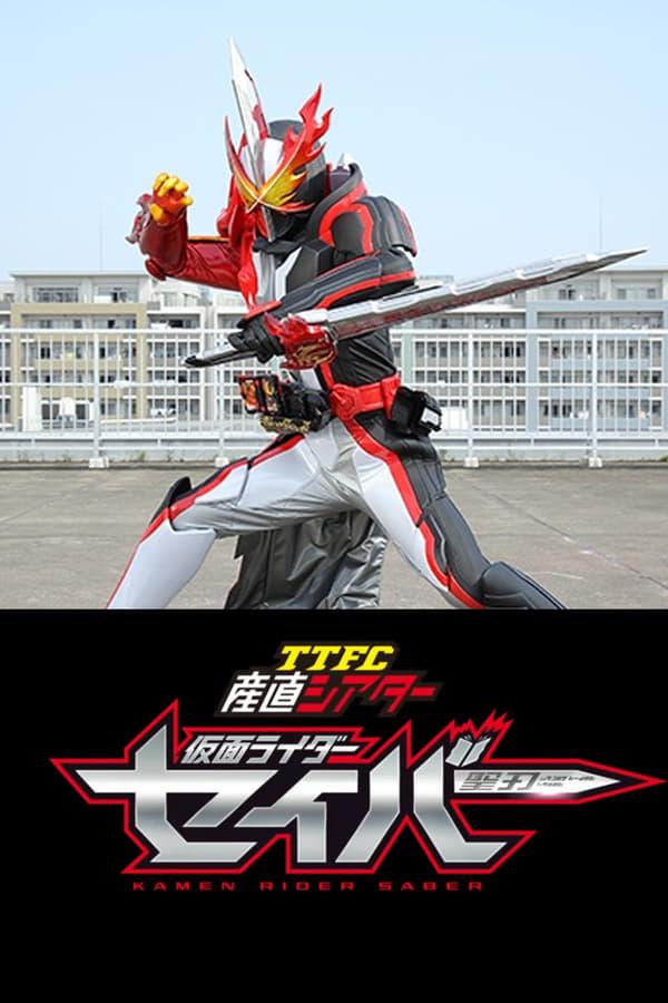 TTFC Direct Theatre: Kamen Rider Saber streaming
